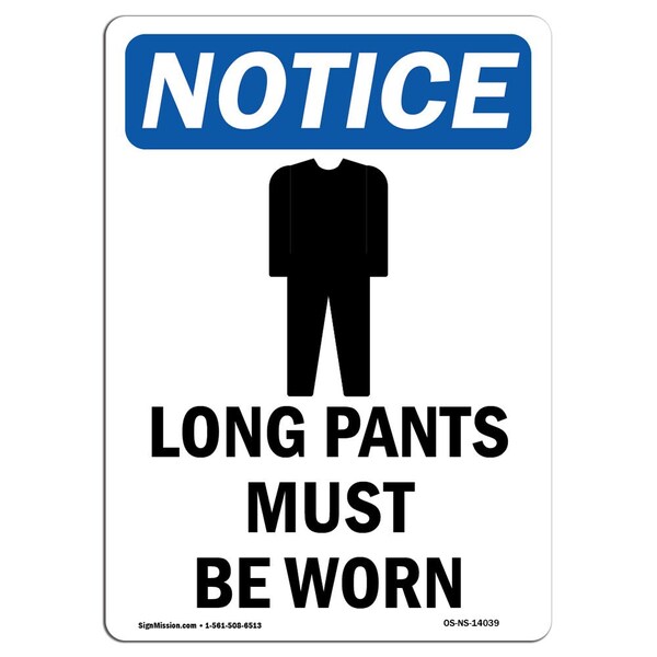 OSHA Sign, Long Pants Must Be Worn With Symbol, 24in X 18in Rigid Plastic, 18" W, 24" H, Portrait